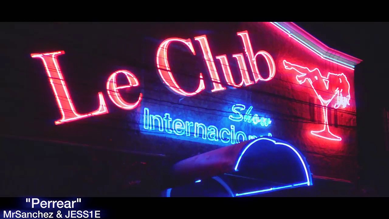 Perrear [Music Video] MrSanchez & JESS1E
