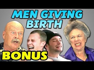 Elders React to Men Giving Birth (Bonus #45)