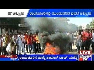 IIT Issue: Protests Erupt In Raichur And Dharwad