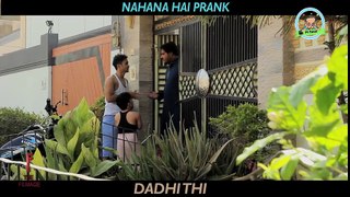 Nahana Hai Prank   Funny Prank By Rizwan Khan & Ahmed Khan