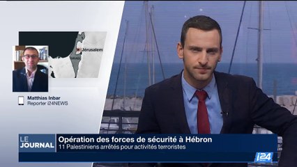 Opération des forces de sécurité à Hébron: 11 Palestiniens arrêtés pour activités terroristes