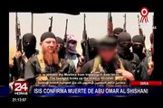Siria: ISIS confirma muerte de Abu Omar Al Shishani