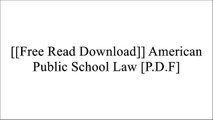 [ZsaqY.[F.r.e.e R.e.a.d D.o.w.n.l.o.a.d]] American Public School Law by Kern Alexander, M. David AlexanderFenwick W. EnglishKern AlexanderJim Walsh P.P.T