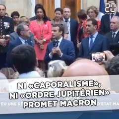 «Pas de caporalisme» ni «d'ordre jupitérien», promet Macron