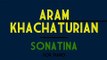 Aram Khachaturian Sonatina in C Major for Piano (1958) [Score Video]