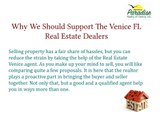Why we should support the venice fl real estate dealers