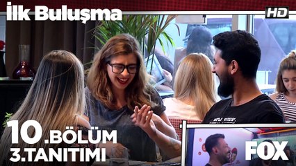 İlk Buluşma 10. Bölüm 3. Tanıtımı
