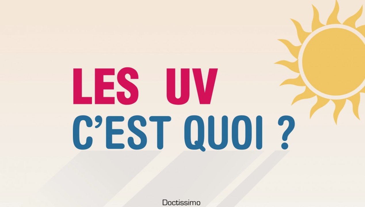 Les UV, c’est quoi ?
