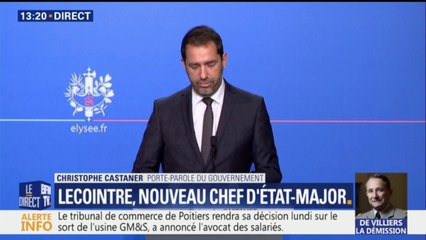 "C'est le général de division François Lecointre qui prend les responsabilités de chef d'état major des armées", confirme Castaner