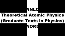 [2C15w.[F.R.E.E R.E.A.D D.O.W.N.L.O.A.D]] Theoretical Atomic Physics (Graduate Texts in Physics) by Harald FriedrichH.C. CorbenRichard D. Mattuck [Z.I.P]