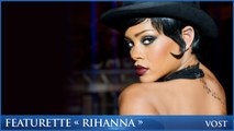 VALÉRIAN ET LA CITÉ DES MILLE PLANÈTES - Featurette Rihanna