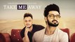 Take Me Away Full HD Video Song Resham Singh Anmol Ft Millind Gaba - New Punjabi Songs 2017