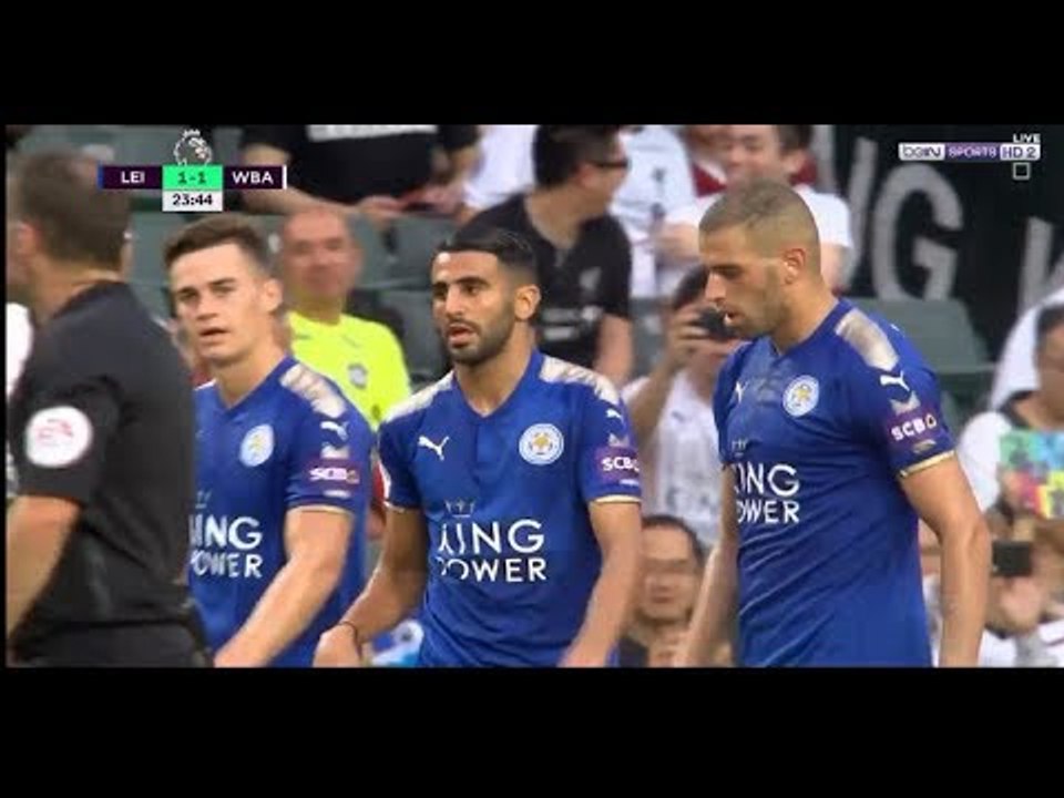 كل مافعله رياض محرز امام وست بروميتش هدف رياض محرز الرائع في مرمى ويست بروميتش مباراة وديه 2017