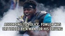Dante Fowler Arrested For Being A Real Jerk