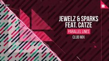 Jewelz & Sparks feat. CATZE Parallel Lines (Club Mix) [FREE DOWNLOAD]