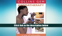 Best Ebook  Aromatherapy (Collins Gems)  For Free