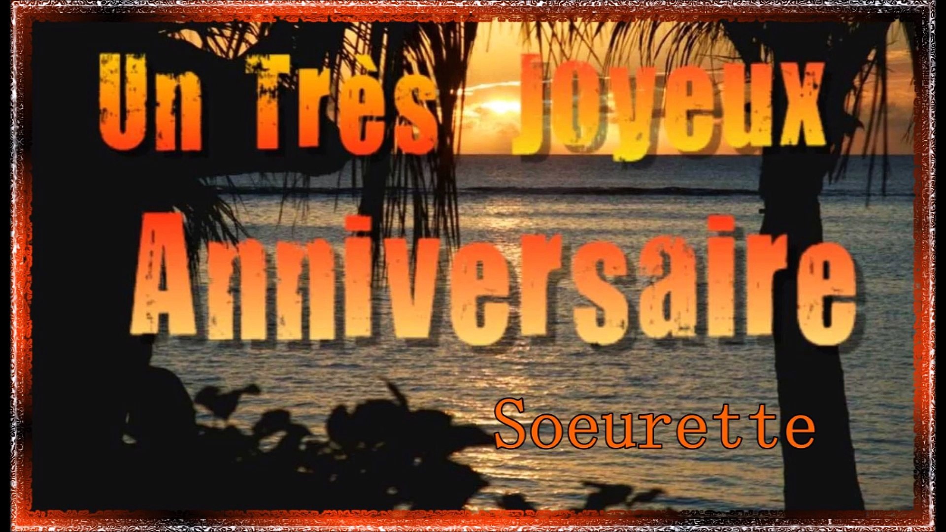 Heureux Anniversaire Soeurette Video Dailymotion