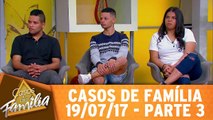 Achar que sou gay só porque gosto de me arrumar... - 19.07.17 - Parte 3