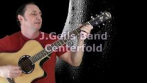 J Geils Band Centerfold Lyrics And Cover