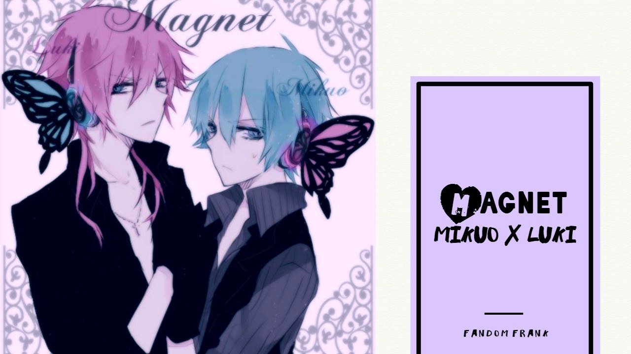 【Mikuo✗Luki】Magnet【MMD】