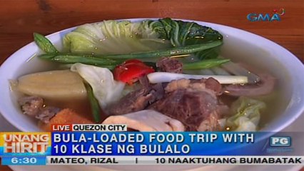 Unang Hirit: Bula-loaded Food Trip ng 10 Klaseng Bulalo