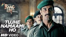 Tujhe Namaami Ho Song - Raag Desh - Kunal Kapoor Amit Sadh Mohit Marwah  - T-Series