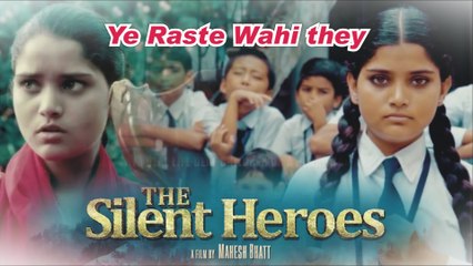 Ye Raste Wahi they | The Silent Heroes | Sonu Nigam | brand new song