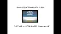 iCloud Login Problems on Iphone Phone Number 1-888-278-0751