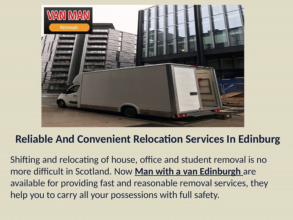 Home Removal Facilities by Man and Van Edinburgh