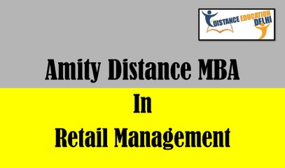 Amity Distance MBA in Retail Management