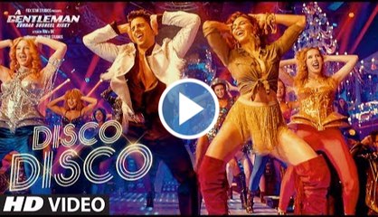 Disco Disco Song: A Gentleman - Sundar, Susheel, Risky | Sidharth, Jacqueline | Sachin-Jigar