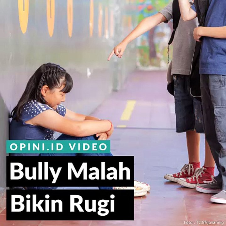 Bully Malah Bikin Rugi