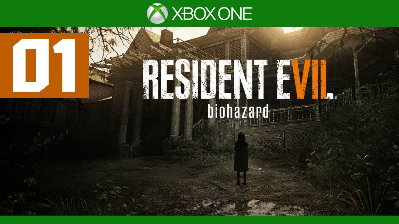 Resident Evil 7: Biohazard - Part 1