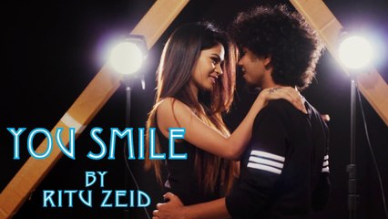 You Smile | Assamese Love Song | Ritu Zeid, Anny
