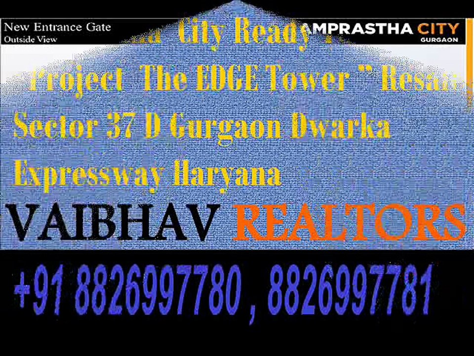 The Edge Tower 3 BHK Corner Flats 1775 Sqft in Dwarka Expressway Ramprastha City 8826997781
