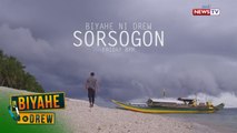 Biyahe ni Drew: Let's go to Sorsogon!