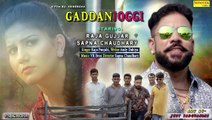 Latest Haryanvi Song 2017 | Gadan Jogi | Raja Gujjar | Sapna Chaudhary