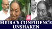 Presidential elections: Meira's confidence unshaken; firm belief in her ideology | Oneindia News