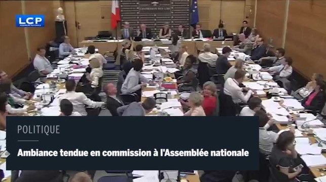 Ambiance tendue en commission à l'Assemblée nationale