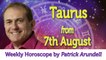 Taurus Weekly Horoscope from 7th August - 14th August 2017