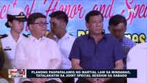 Planong pagpapalawig ng Martial Law sa Mindanao, tatalakayin sa Joint Special Session sa Sabado