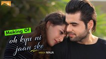 Latest Punjabi Song - Making of Oh Kyu Ni Jaan Ske - HD(Video Song) - Ninja Feat. Goldboy - New Punjabi Song - PK hungama mASTI Official Channel