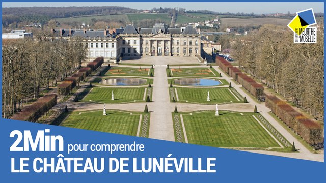 2 minutes pour comprendre le château de Lunéville