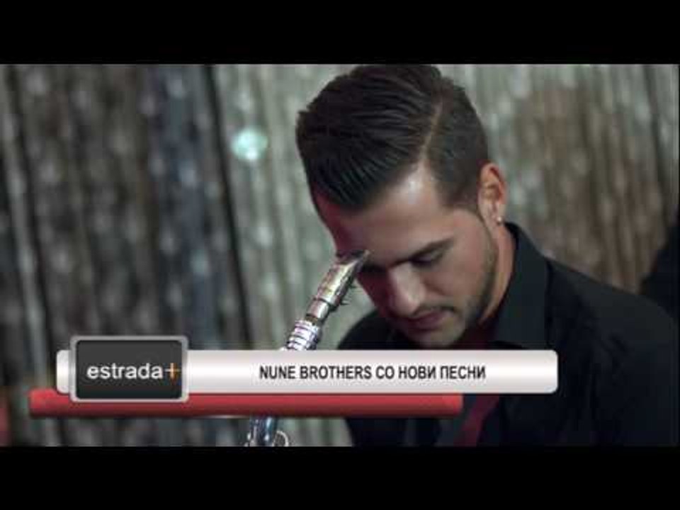 Estrada plus 20 07 2017 - Nune brothers so novi pesni