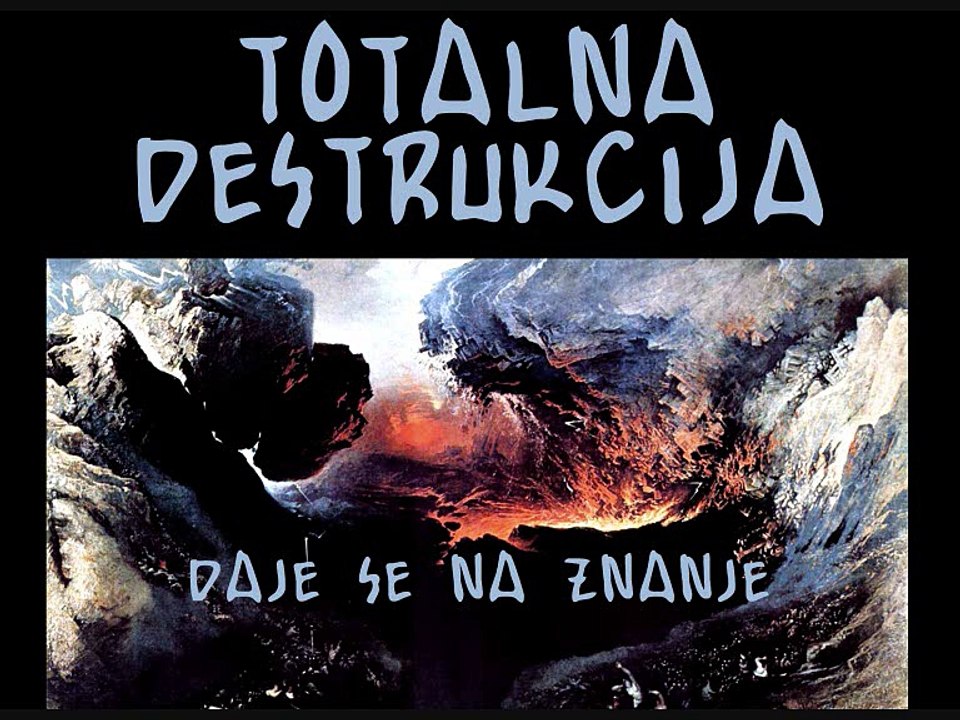 TOTALNA DESTRUKCIJA - Daje se na znanje (1986)