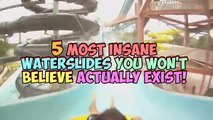 5 MOST INSANE Waterslides YOU WON'T BELIEVE Actually Exist!