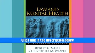 FREE [DOWNLOAD] Law and Mental Health: A Case-Based Approach Robert G. Meyer Trial Ebook