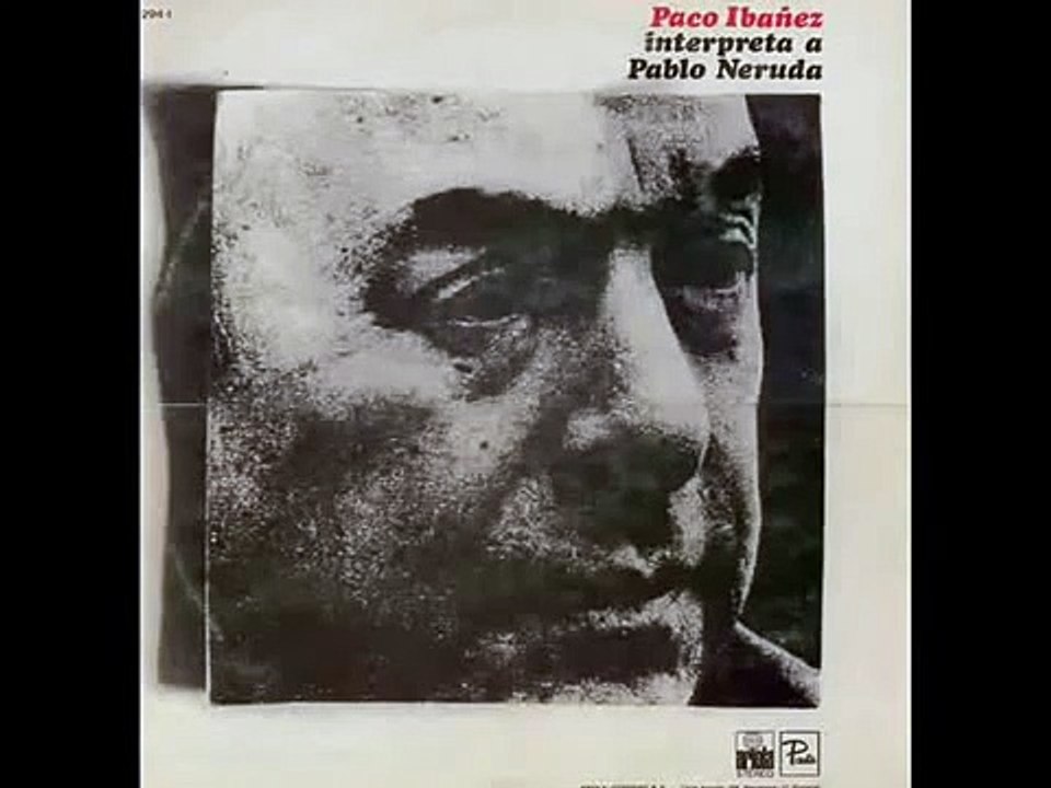 Paco Ibáñez 1977 Interpretan a Pablo Neruda y Raúl González Tuñón