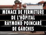 Menace de fermeture de l'hôpital Raymond Poincaré