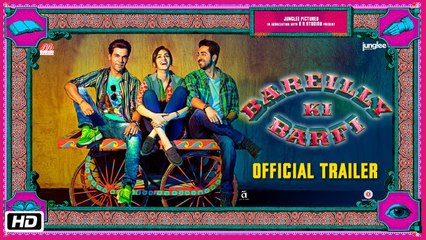 Bareilly Ki Barfi HD Official Trailer 2017 - Kriti Sanon - Ayushmann Khurrana - Rajkummar Rao